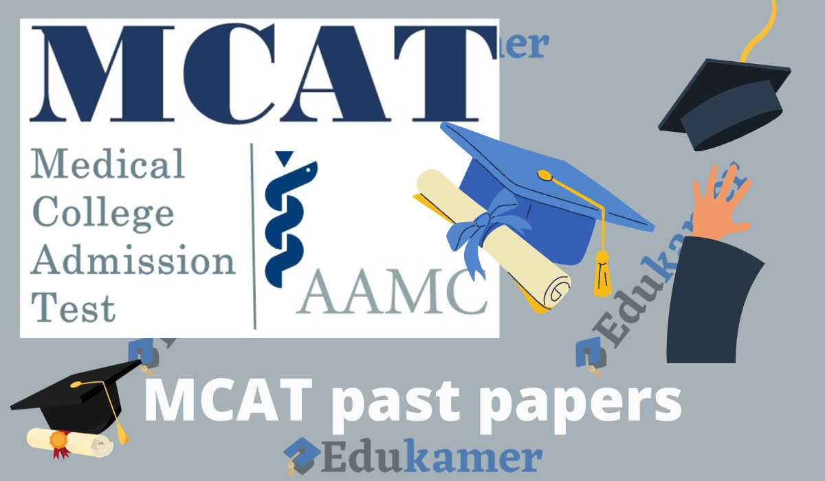 Download MCAT Past papers 2021 - MCAT sample papers for revision
