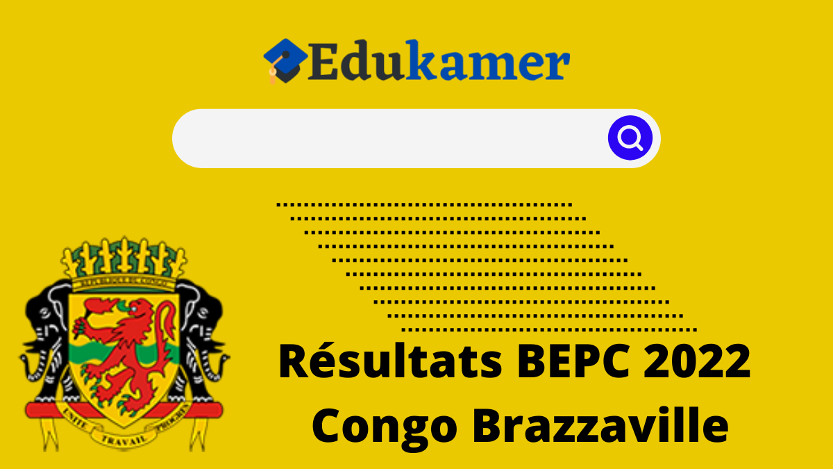 Comment consulter les résultats BEPC 2022 Congo Brazzaville