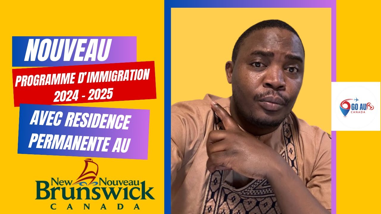 Programme d'immigration au Nouveau Brunswick 2024-2025