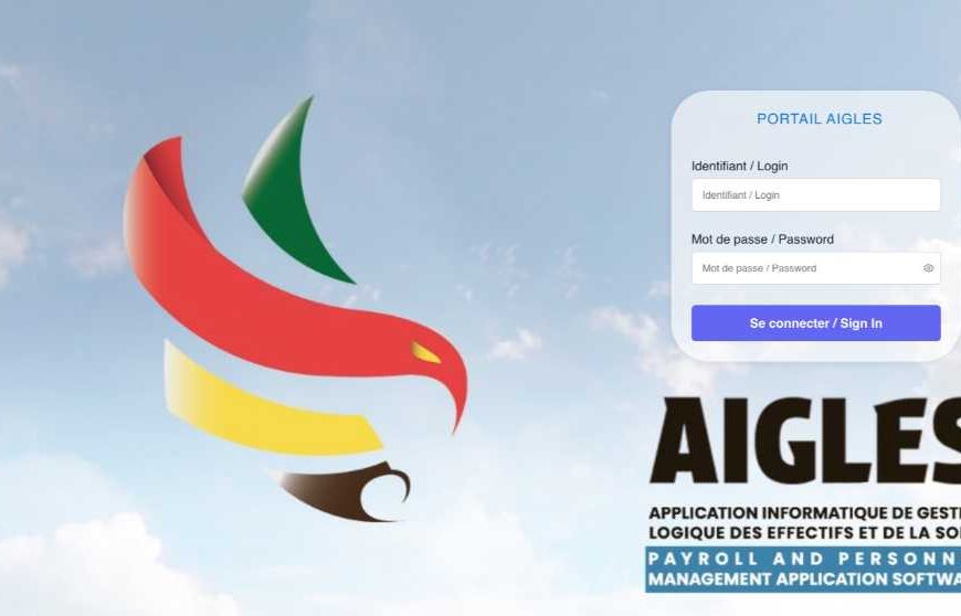 AIGLES : La Nouvelle Appication 2025 de la Gestion des Salaires Des fonctionnaires au Cameroun