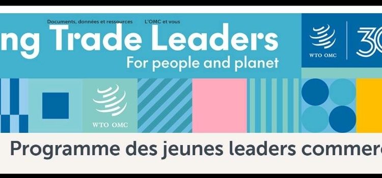 Appel à candidatures pour le programme des jeunes leaders du commerce 2025